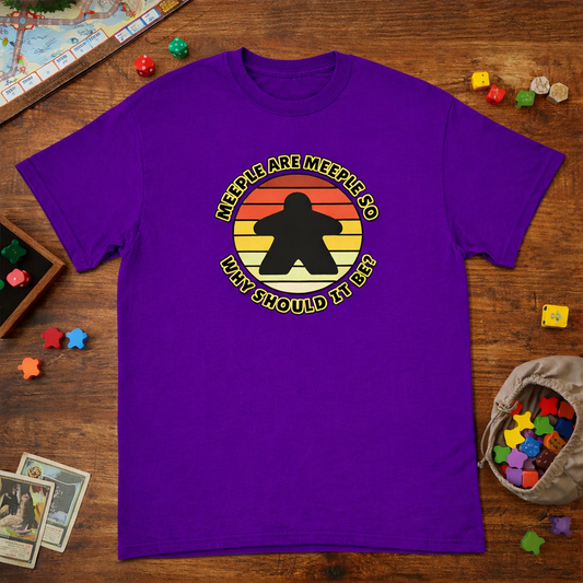 Meeple are Meeple  -  T-Shirt